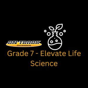 Grade 7 - Elevate Life Science Workbook