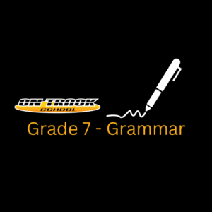 Grade 7 Grammar for Writing